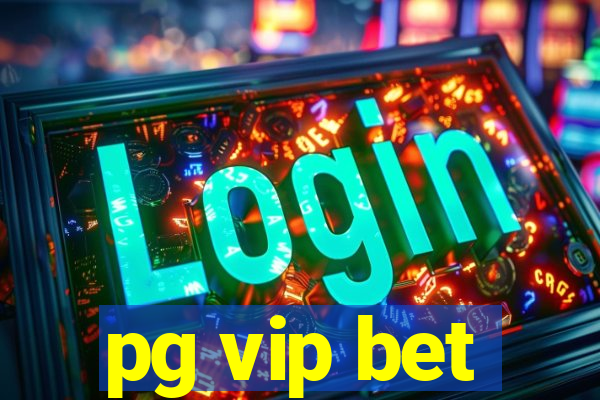 pg vip bet